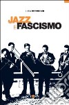 Jazz e fascismo. Dalla nascita della radio a Gorni Kramer libro