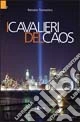 I cavalieri del caos
