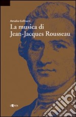 La musica di Jean-Jacques Rousseau