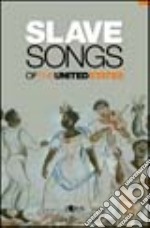 Slave songs of the United States libro