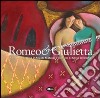 Romeo e Gulietta. Ediz. illustrata libro di D'Angelo Matassa Gina