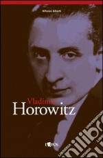 Vladimir Horowitz libro