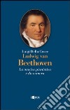 Ludwig van Beethoven. La musica pianistica e da camera libro