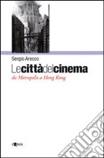 Le città del cinema libro