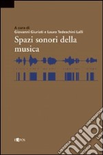 Spazi sonori della musica libro