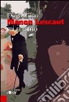 Manon Lescaut mi chiamo libro