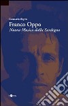 Franco Oppo. Nuova musica dalla Sardegna libro