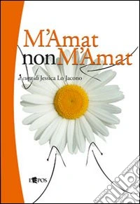M'amat non m'amat. «Leggende» metropolitane... palermitane! libro