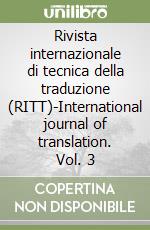 Rivista internazionale di tecnica della traduzione (RITT)-International journal of translation. Vol. 3 libro