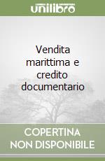 Vendita marittima e credito documentario