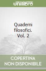 Quaderni filosofici. Vol. 2