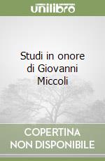 Studi in onore di Giovanni Miccoli libro