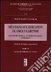 Méthodes d'unification du droit maritime. Vol. 1 libro di Rimaboschi Massimiliano