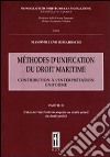 Méthodes d'unification du droit maritime. Vol. 2 libro