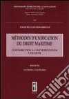 Méthode d'unification du droit maritime. Vol. 3 libro di Rimaboschi Massimiliano
