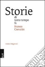 Storie di tanto tempo fa libro