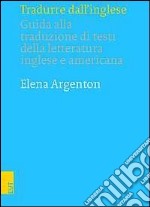 Guida alla tradizione di testi della letteratura inglese e americana libro