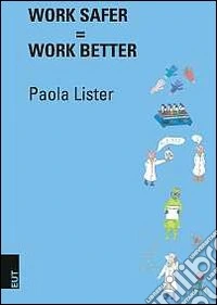Work safer=Work better
