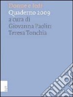 Donne e fedi. Quaderni 2009 libro