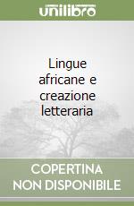 Lingue africane e creazione letteraria