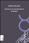 Intorno al manierismo romano. A proposito della poesia della prima età imperiale libro