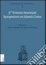 The third Simone Assemani symposium on islamic coins. Ediz. italiana e inglese libro