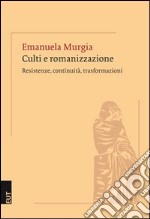 Culti e romanizzazione. Resistenza, continuità, trasformazioni