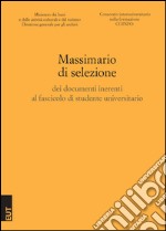 Massimario di selezione dei documenti inerenti al fascicolo di studente universitario