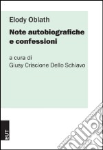 Elody Oblath. Note autobiografiche e confessioni