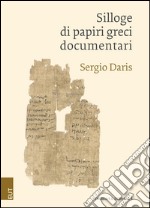 Silloge di papiri greci documentari