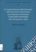 Le «antiche monete della Cirenaica» nella letteratura numismatica tra Ottocento e Novecento. Genesi della nummologia della pentapolitana regio libro