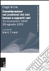 Considerazioni sui problemi del mio tempo e appunti vari. 11 novembre 1940-28 agosto 1952 libro