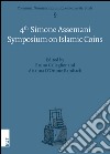 The 4th Simone Assemani. Symposium on islamic coins. Ediz. italiana e inglese libro