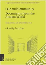 Sale and Community. Documents from the Ancient World libro