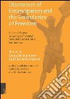 Discourses of emancipation and the boundaries of freedom. Selected papers from the 22nd AISNA Biennial International Conference libro