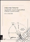 Girolamo Venerio. Agronomia e meteorologia in Friuli tra Settecento e Ottocento libro di Cittadella Alex