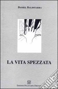La vita spezzata