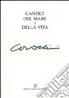 Cantici del mare e della vita libro