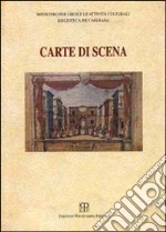 Carte di scena. Catalogo della mostra (Firenze, 1998-1999)-Manoscritti teatrali della Biblioteca Riccardiana di Firenze. Catalogo ragionato libro