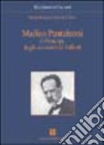 Maffeo Pantaleoni. Il principe degli economisti italiani libro