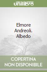 Elmore Andreoli. Albedo libro