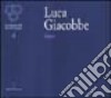 Luca Giacobbe. Catalogo della mostra (Firenze, 1999) libro