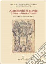 Alambicchi di parole. Il ricettario fiorentino e dintorni. Catalogo della mostra (Firenze, 1999-2000) libro