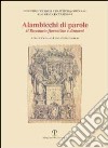 Alambicchi di parole. Il ricettario fiorentino e dintorni. Catalogo della mostra (Firenze, 1999-2000) libro