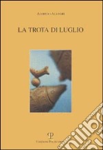 La trota di luglio