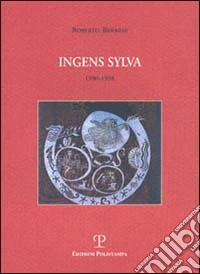 Ingens sylva 1990-1998