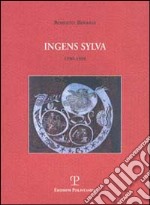 Ingens sylva 1990-1998 libro