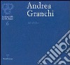 Andrea Granchi. Vicissitudini libro