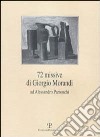 Settantadue missive di Giorgio Morandi ad Alessandro Parronchi libro di Parronchi A. (cur.)