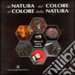 La natura del colore, il colore della natura libro